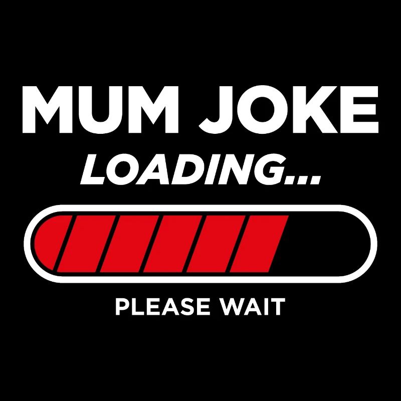 Mum Joke Loading