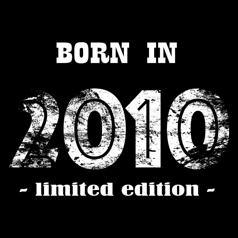 BORN IN 2010 - limited edition