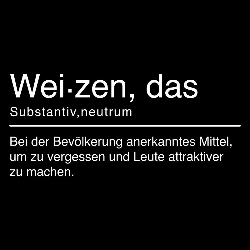 Weizen Duden Spruch Lustig Weiß