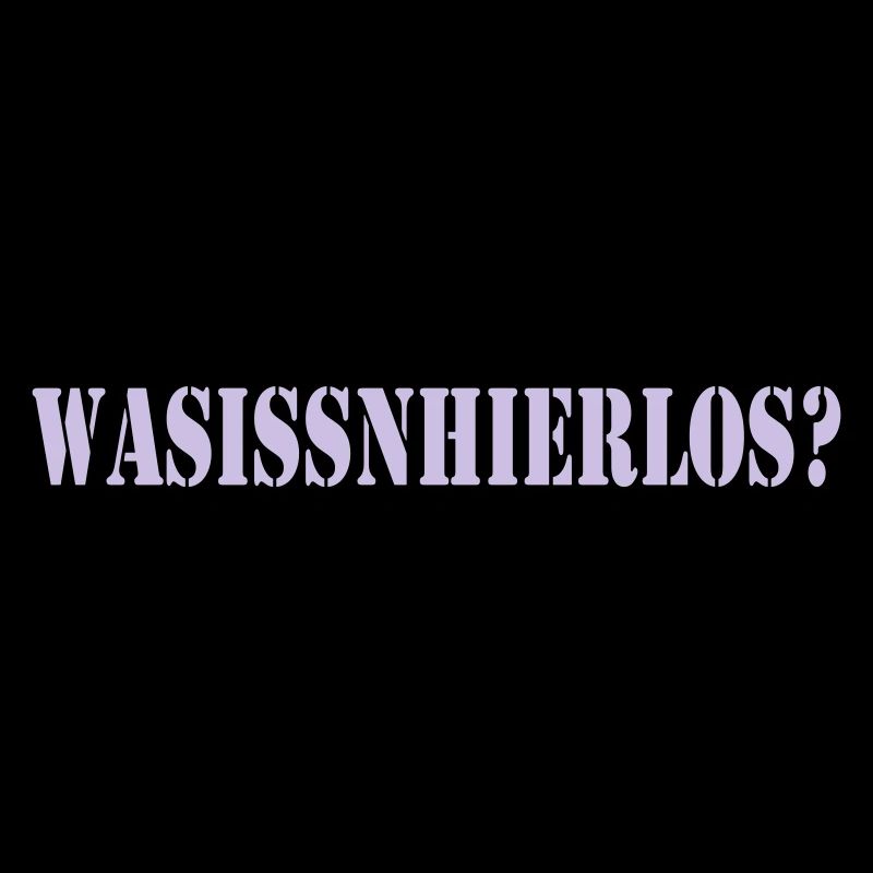 WASISSNHIERLOS?