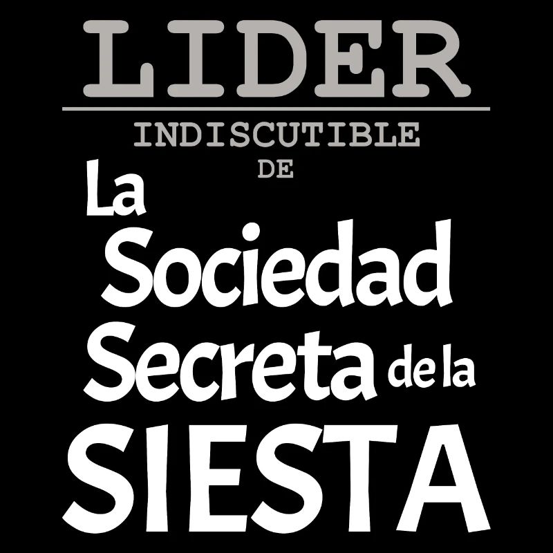 CHEF de la Société Secrète de la Sieste