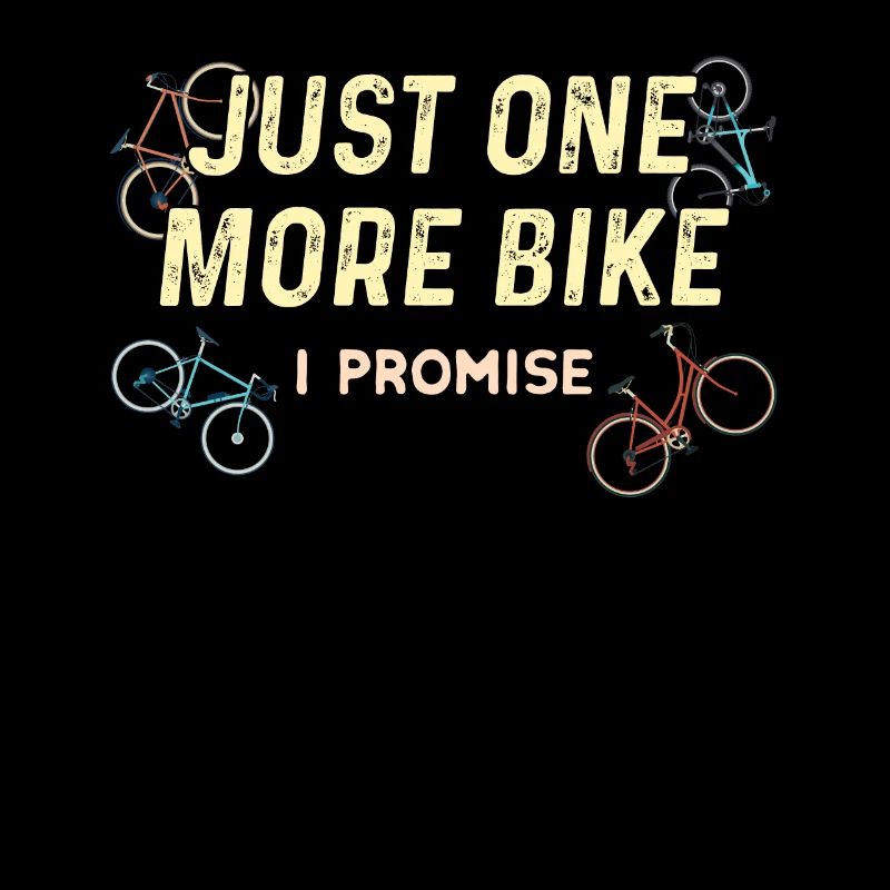 Juste un vélo de plus que je promets - Funny Bike Cyclist