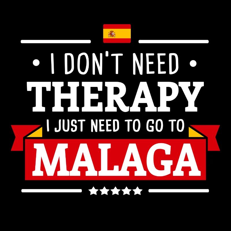 MALAGA THERAPY SPANIEN URLAUB SPRUCH GESCHENK