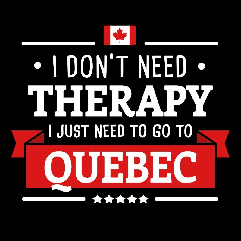 QUEBEC THERAPY QUEBEC CITY CANADA TRAVEL GIFT