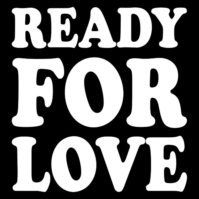 Ready for love