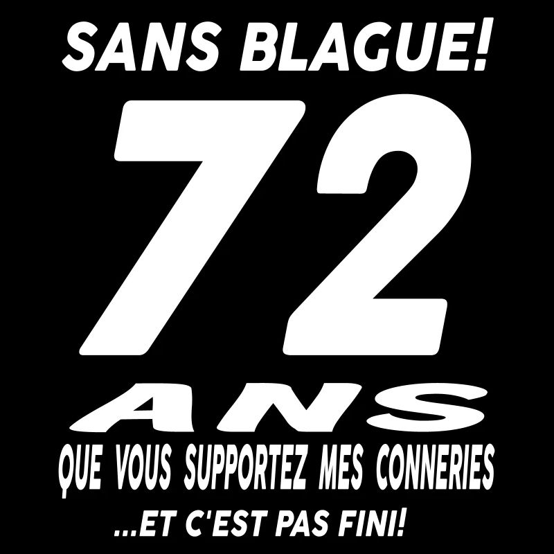 Sans blague 72 ans