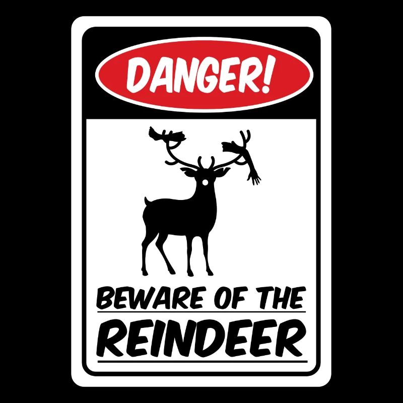 Beware of the reindeer! (Danger Variant)
