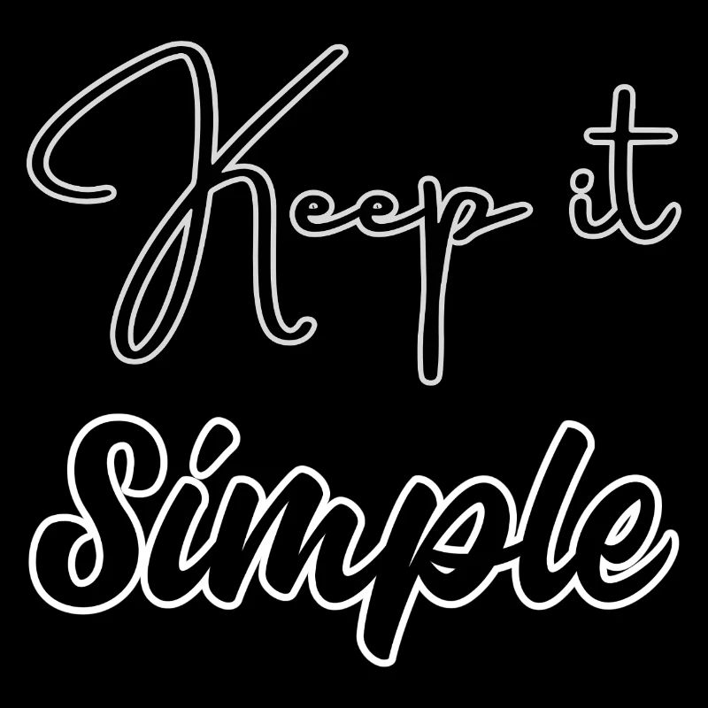 Halten Sie es einfach