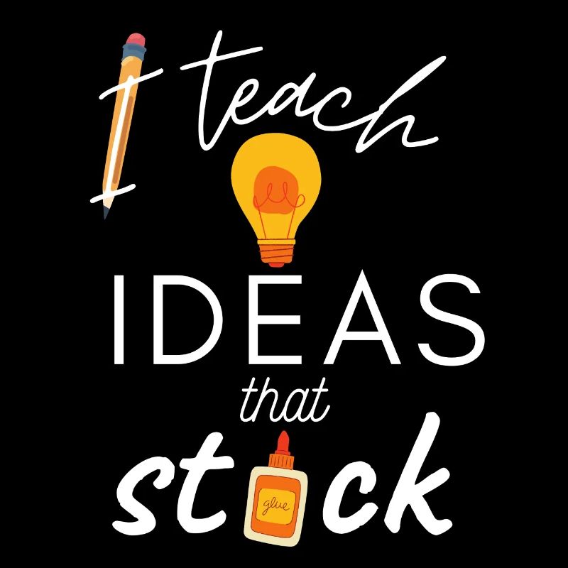 Teacher Design - I teach Ideas that stick