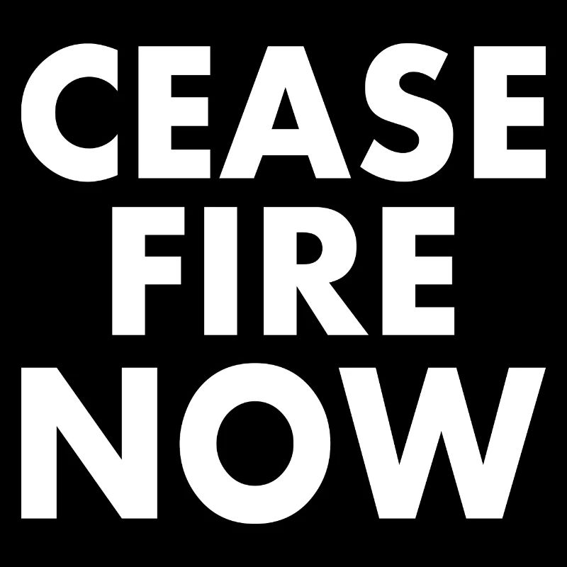 Ceasefire now