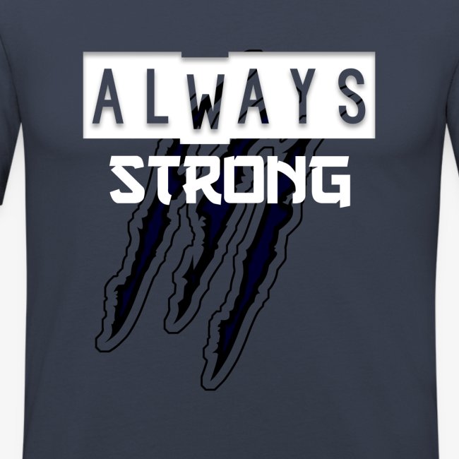 ALWAYS STRONG