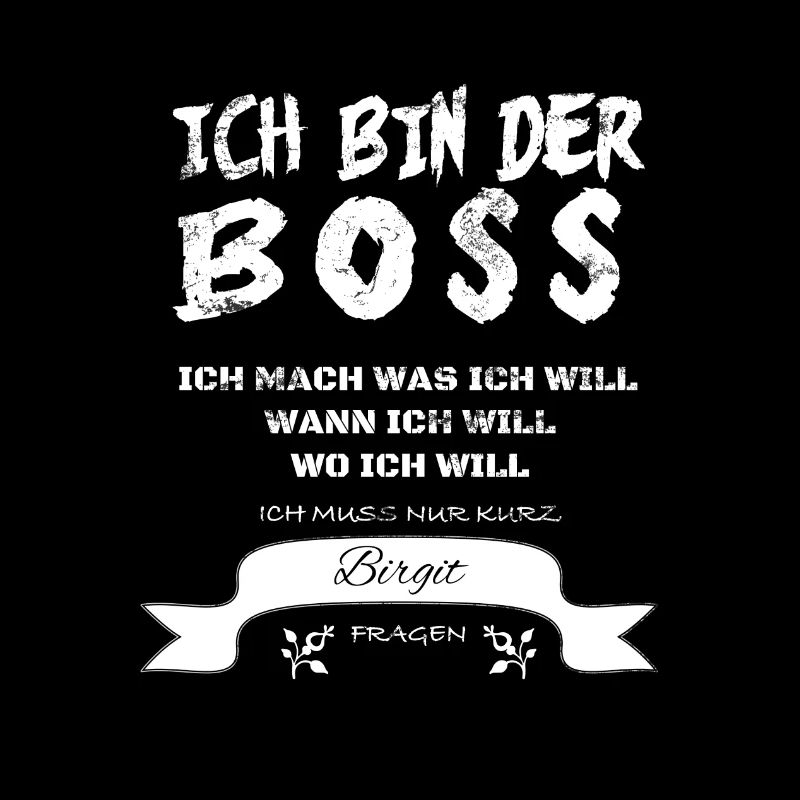 Boss Witziger Spruch Birgit