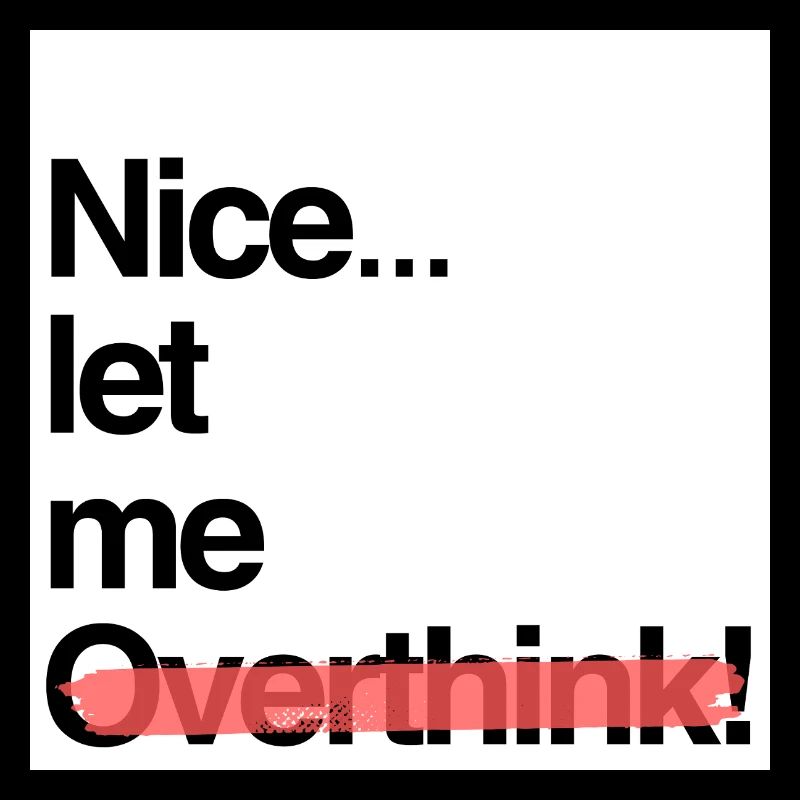 Overthink