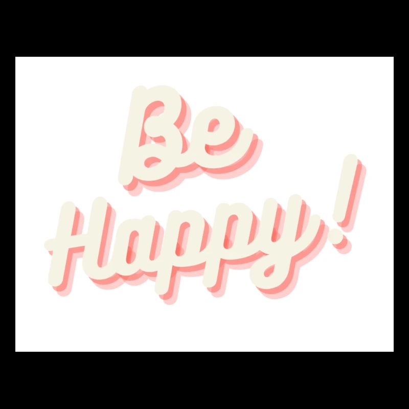 Be Happy