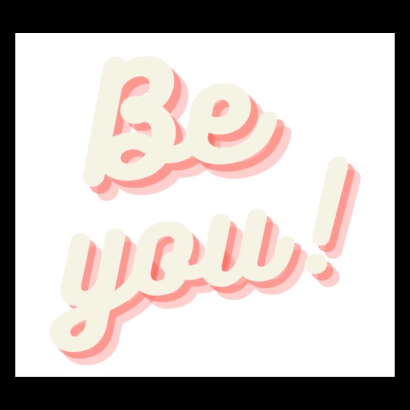 Be You