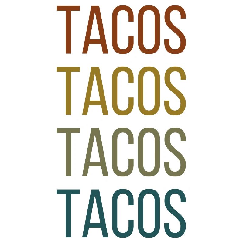 Tacos Retro Repeated Saying