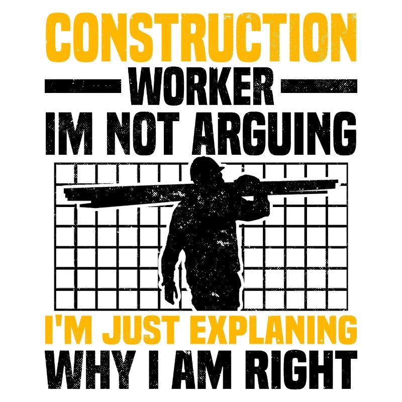 Construction workers sayings | Construction Site Crafts Gifts