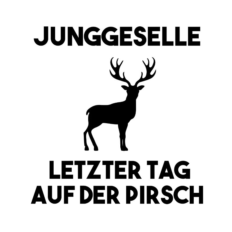 Junggesselle, letzter Tag auf der Pirsch
