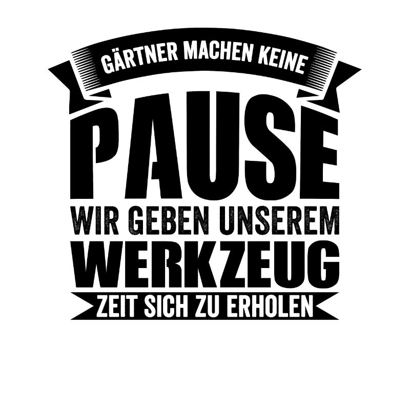 Lustiger Gärtner Spruch