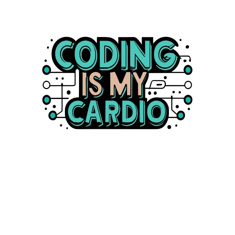 Le codage est mon cardio | Drôle de programmeur