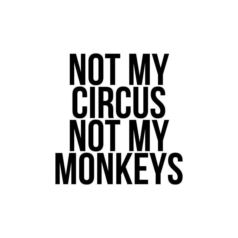 Pas mon cirque pas mes singes