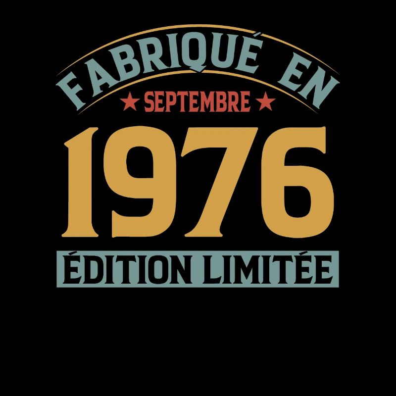Fabriqué En Septembre 1976 Édition Limitée