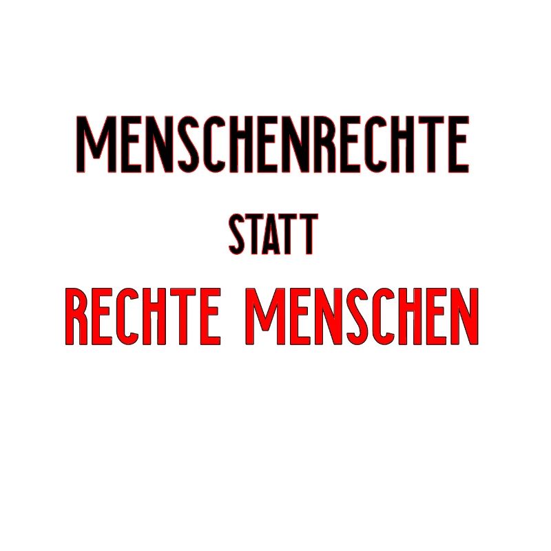 Menschenrechte | Gegen Nazis Antifa Geschenkidee