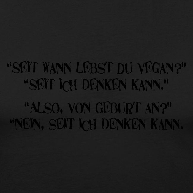 seit wann lebst du vegan