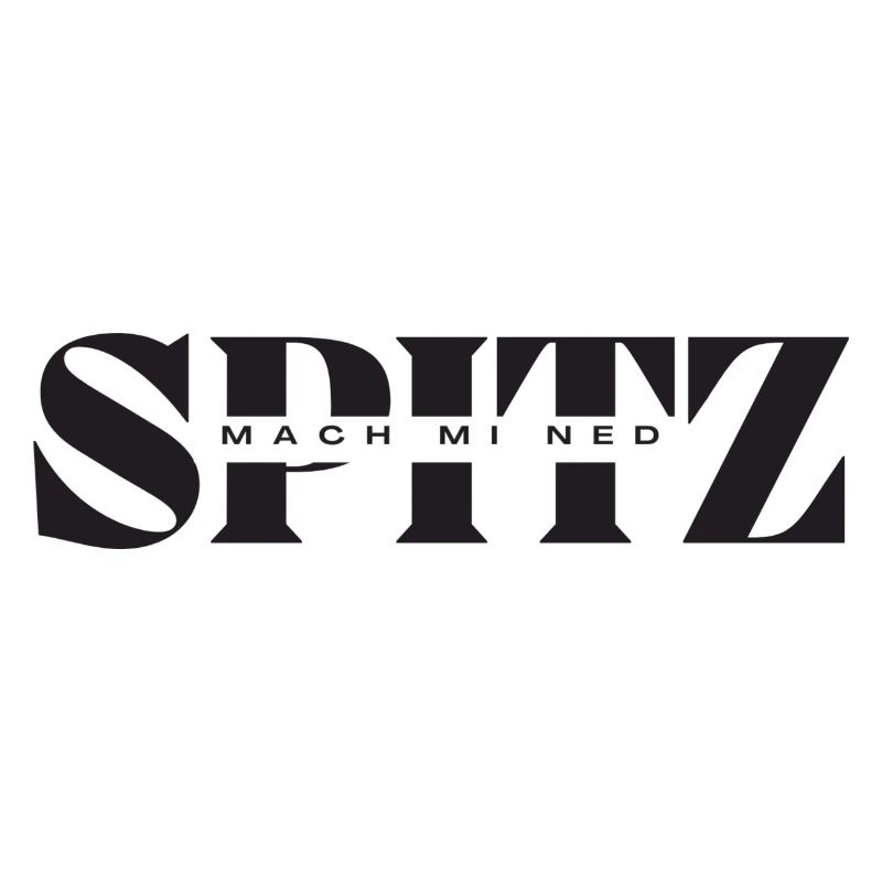 Mach mi ned SPITZ