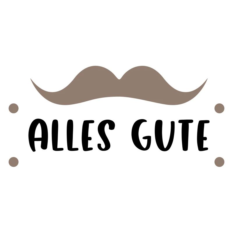 Alles Gute Schnurrbart
