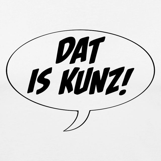 Dat is Kunz!