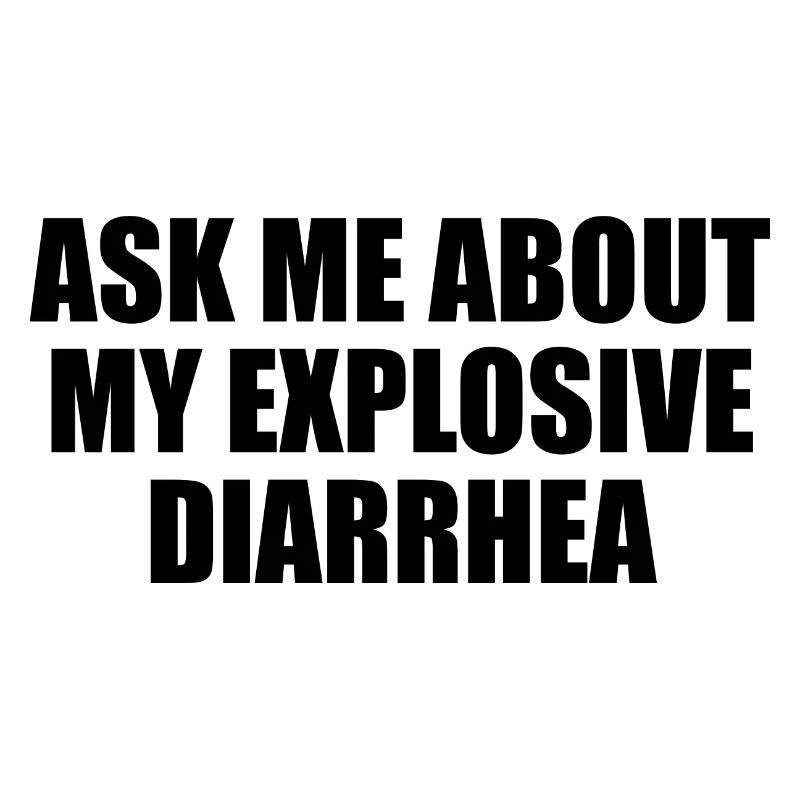 Explosive diarrhea
