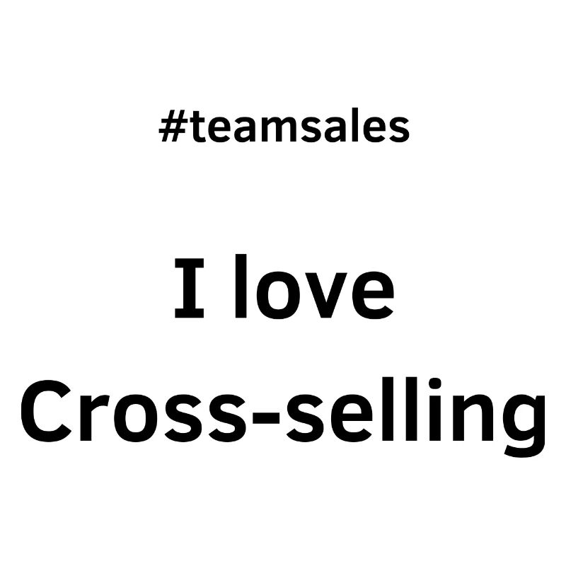 I love Cross selling