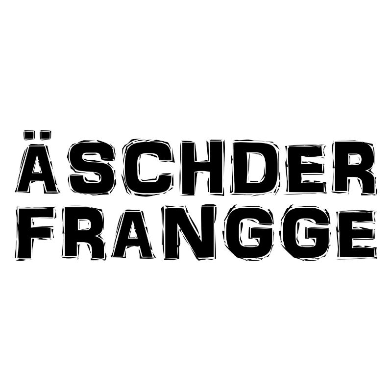 Fränkisch - Dialekt - Spruch