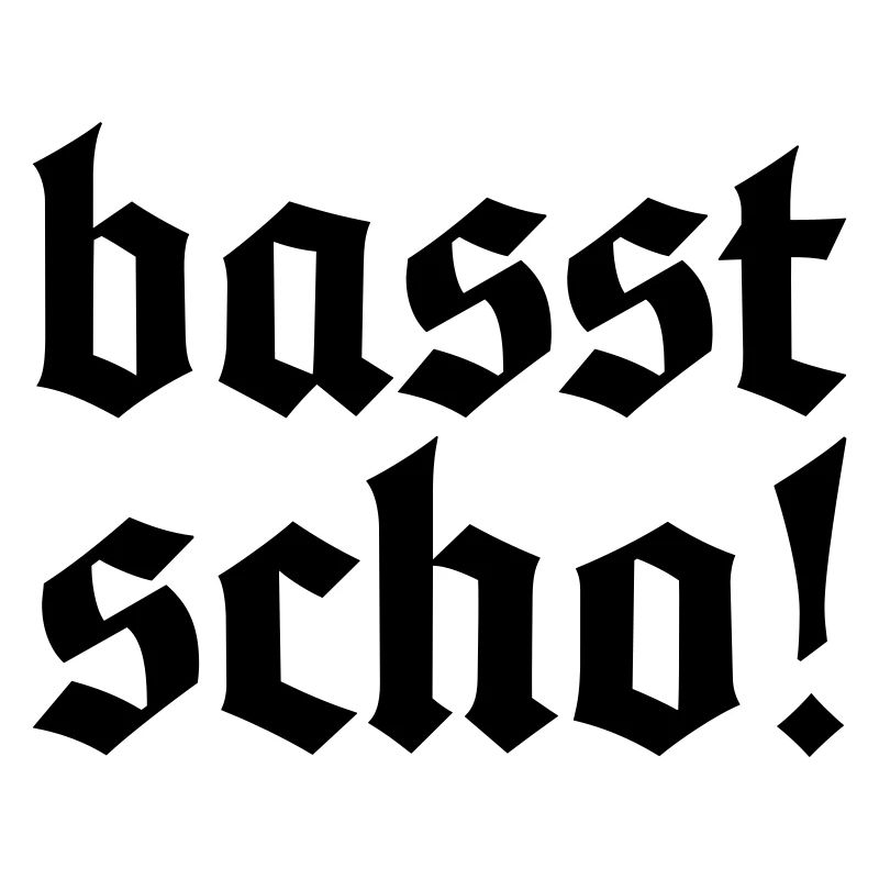 basst scho! Allgäu Design - passt schon