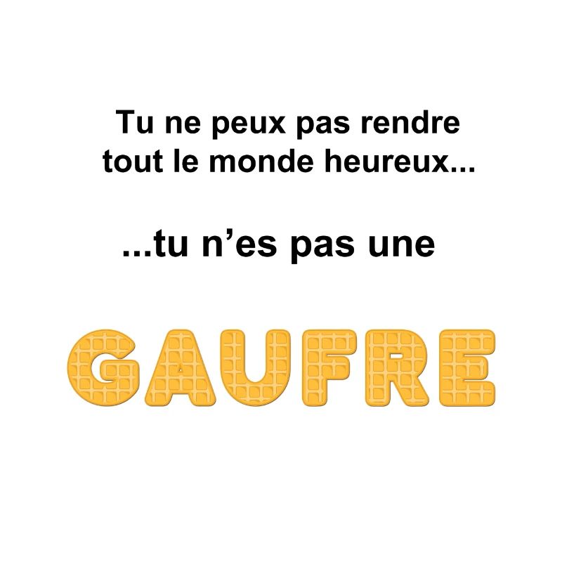 Tu n'es pas une gaufre 2