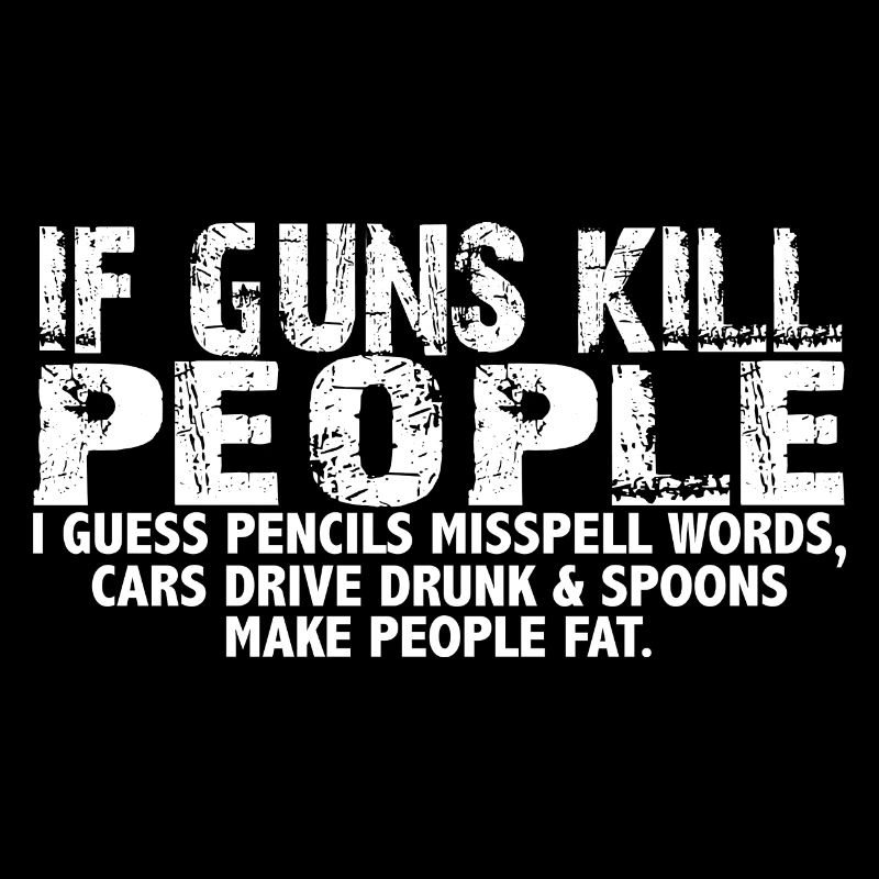 If guns kill people