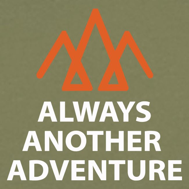 Always Another Adventure
