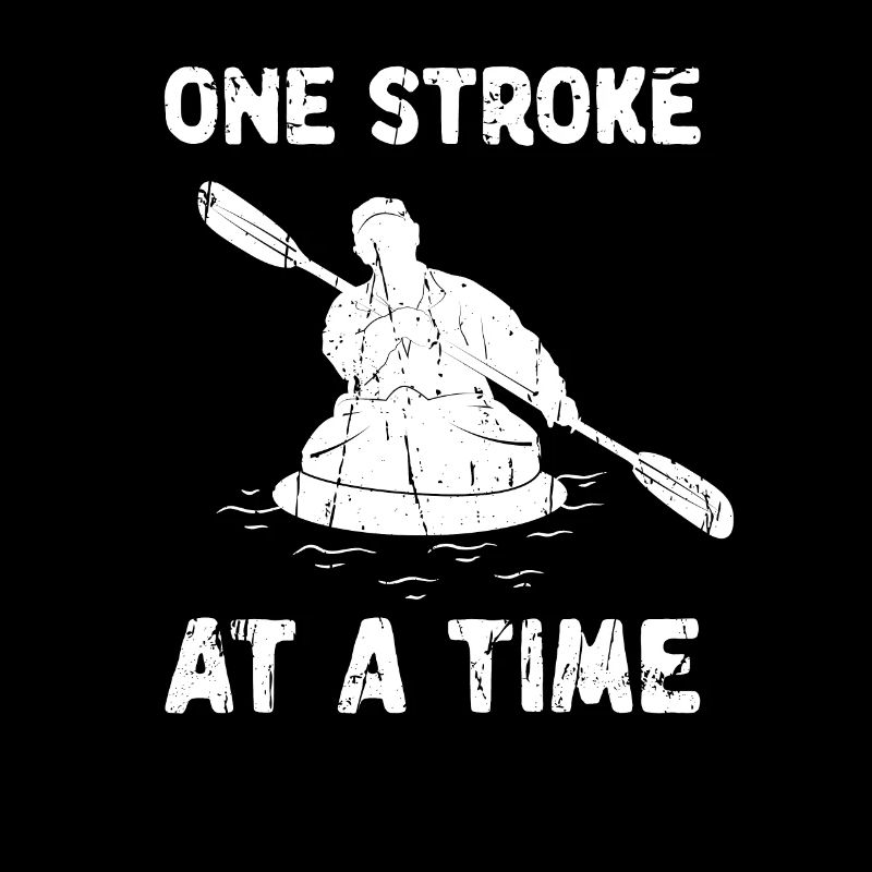 One Stroke At A Time - Kayaking
