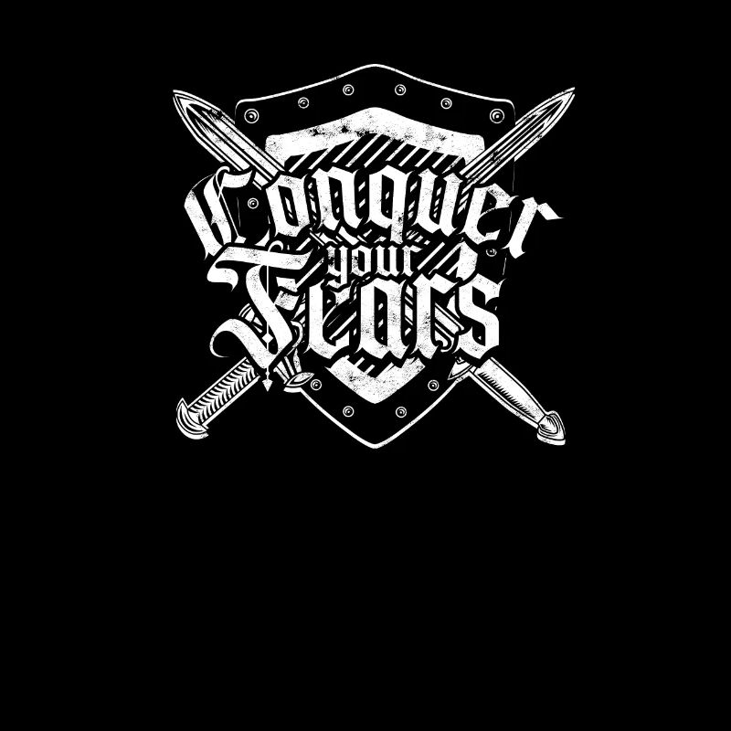 Conquer Your Fears - Gladiator
