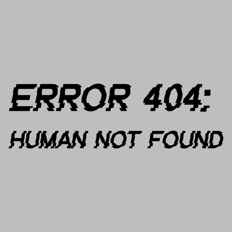 Error 404 - Human not found