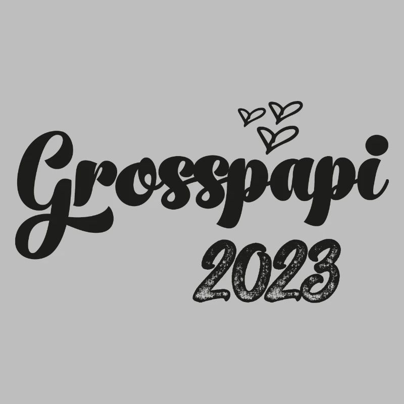 Grosspapi 2023 Befördert zum Grosspapi Opa Schweiz