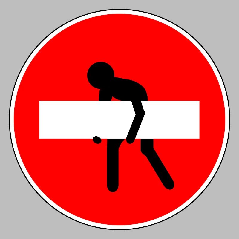 Panneau de signalisation interdit interdit drôle