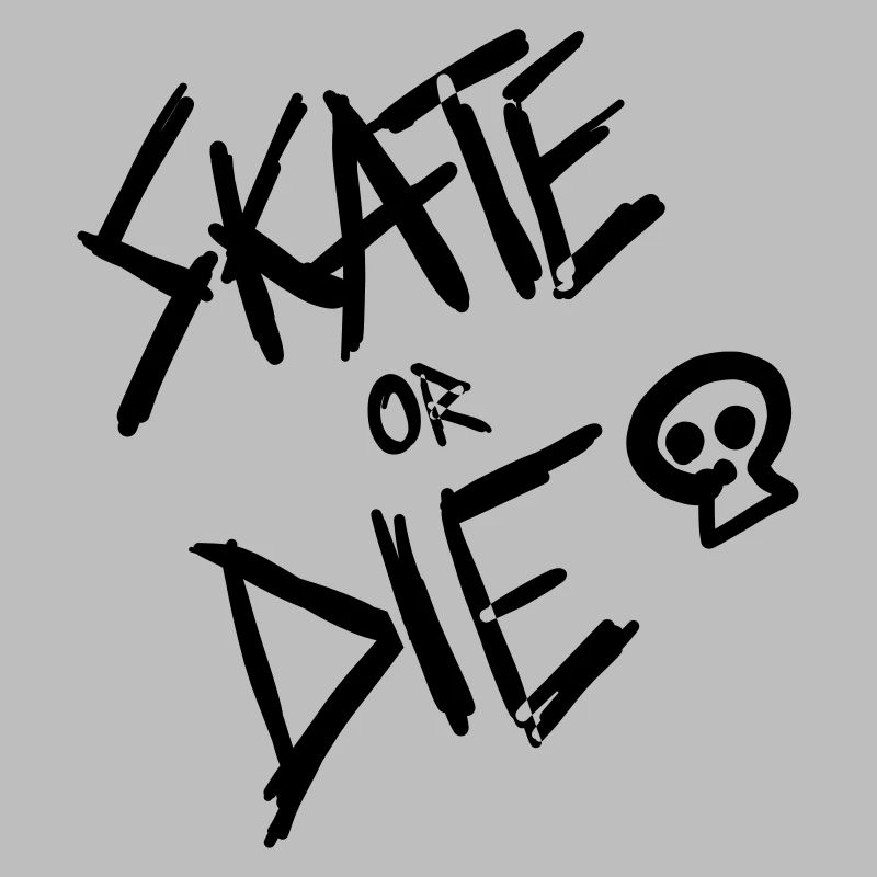 SKATE ou DIE!