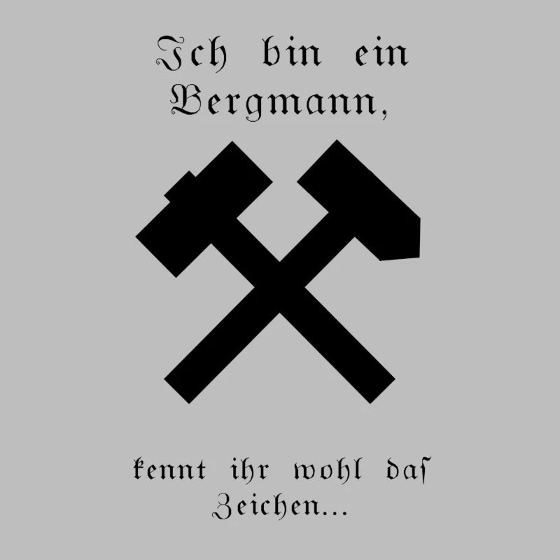 ich bin ein bergmann