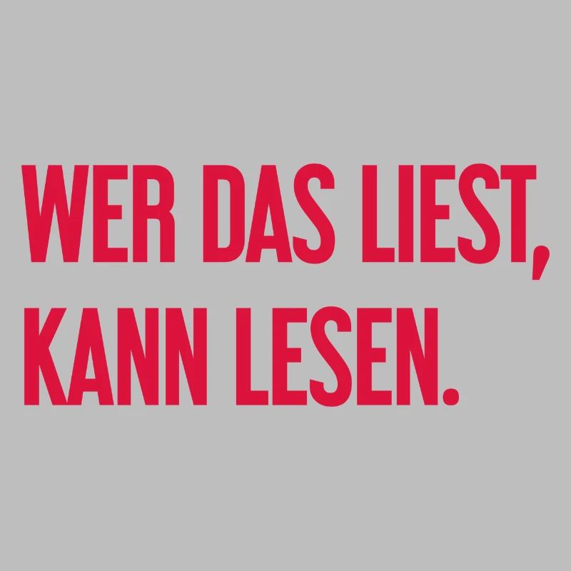 Wer das liest, kann lesen.