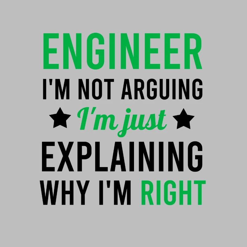Engineer I am not arguing I am just explaining...