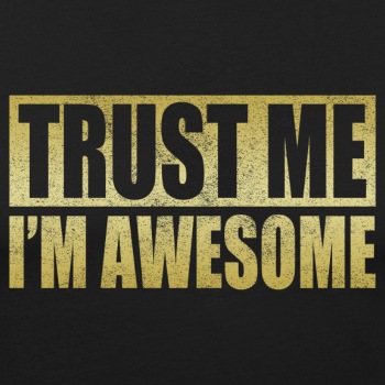 Trust me, I'm awesome - Slim Fit T-shirt for men