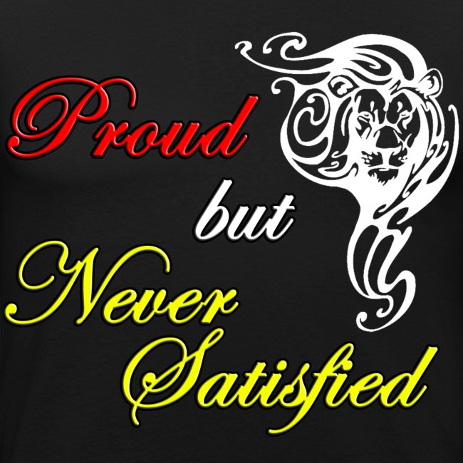 proud but never satisfied v3 png