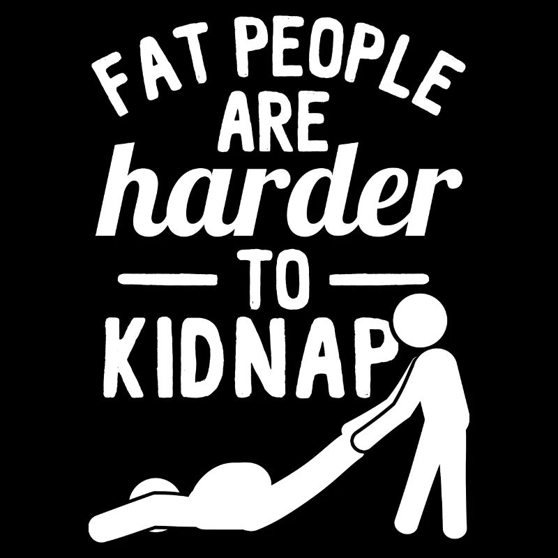 Les gros sont plus difficiles à kidnapper